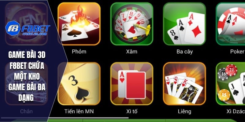 Game bài 3D F8BET chứa một kho game bài đa dạng